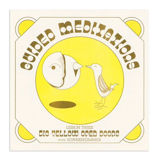Guided Meditations - Lesson Three: Big Yellow Open Doors